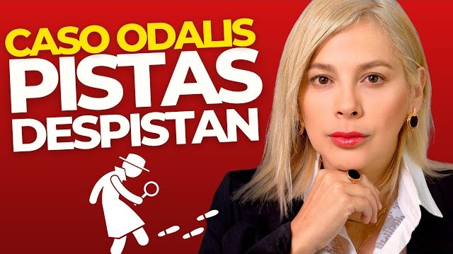 CASO ODALIS, PISTAS QUE DESPISTAN